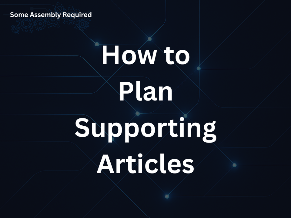 How to Plan Supporting Articles for a Content Cluster