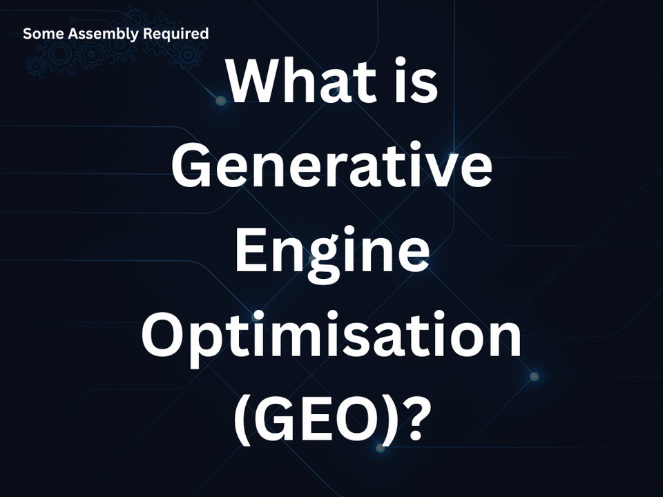 What is Generative Engine Optimisation (GEO)?