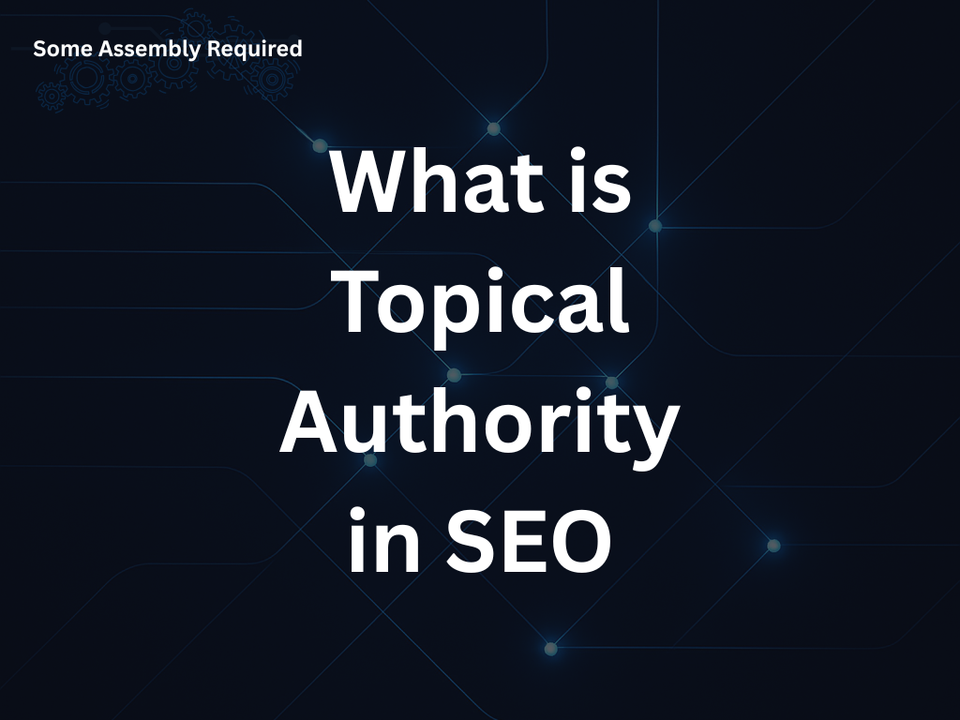 What is Topical Authority in SEO?