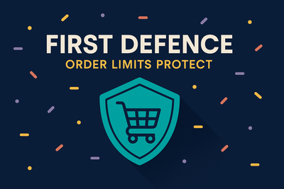 Why order limits are your Shopify store’s first line of defence