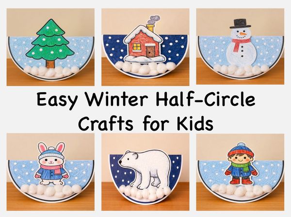 Fun and Easy Winter Half-Circle Crafts for Kids