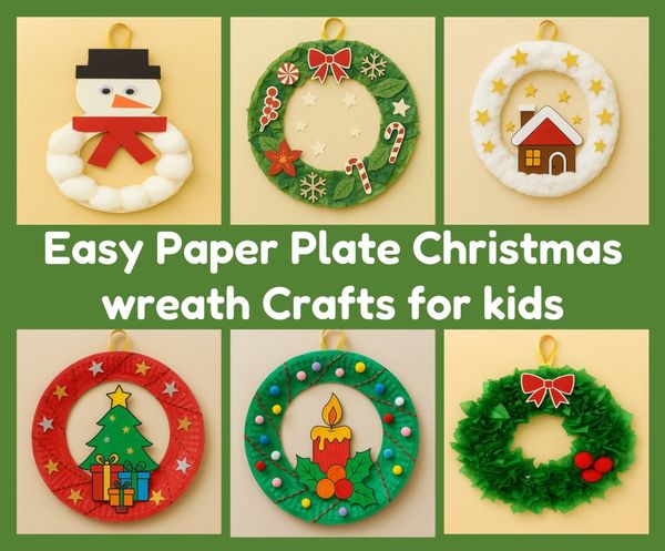 Easy Holiday Paper Plate Wreath Crafts for Kids