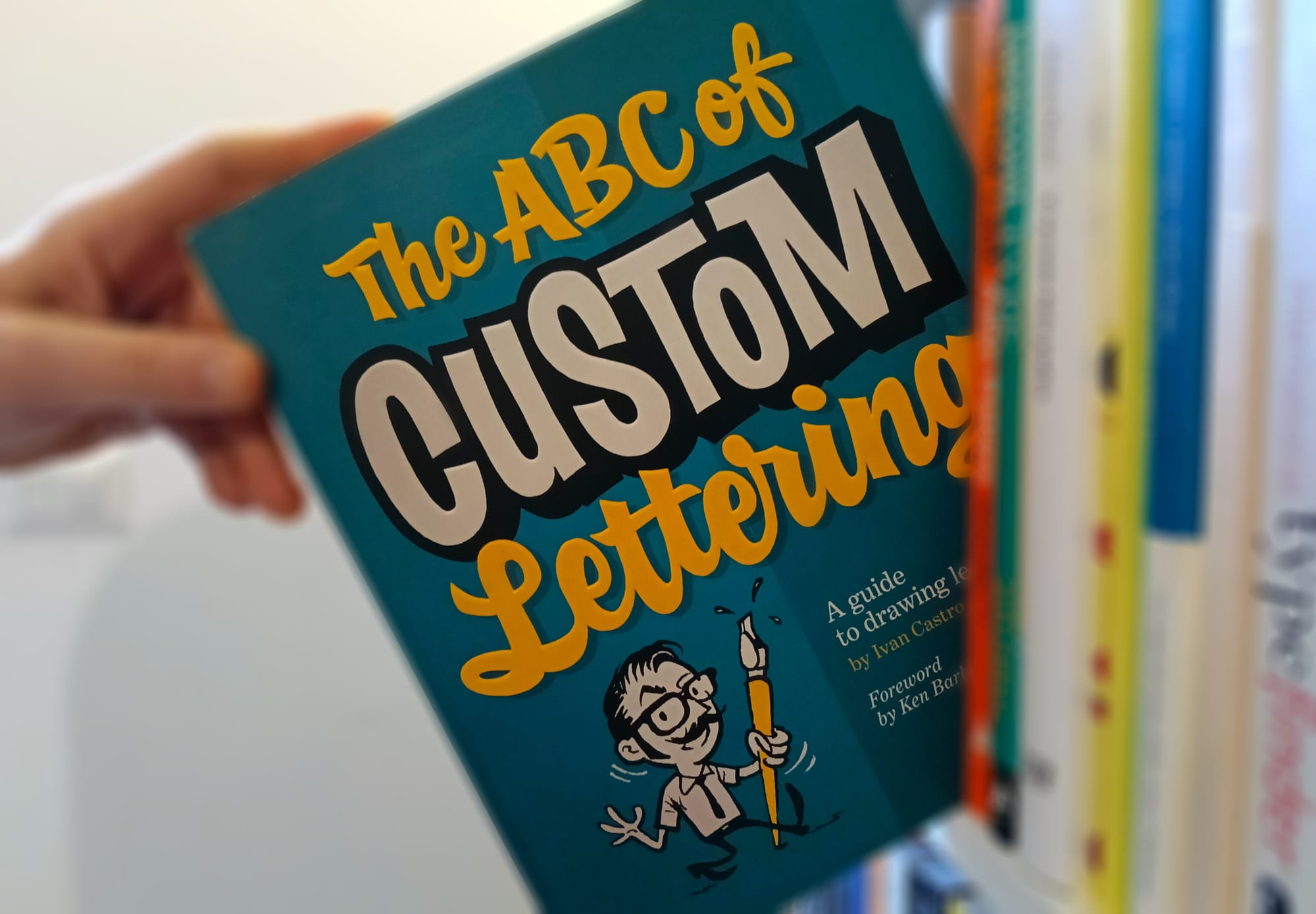 The ABC of CUSTOM Lettering