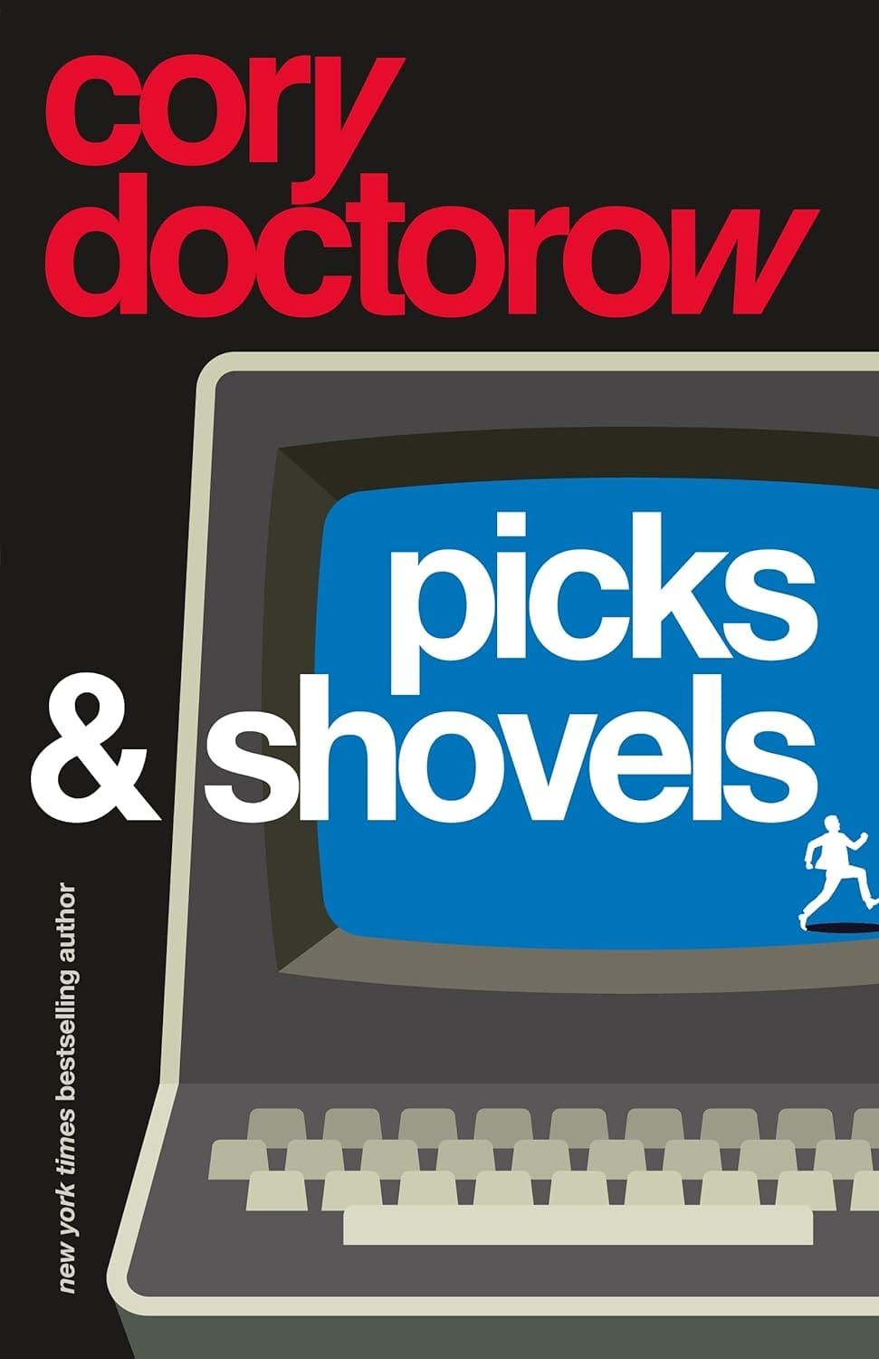 Cory Doctorow's Picks & Shovels is out today *(and it's great fun)*