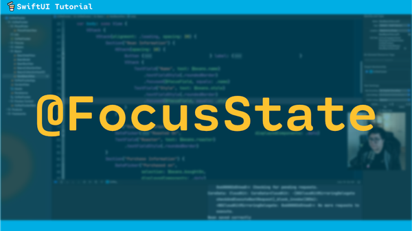 How to use the @FocusState property wrapper in SwiftUI