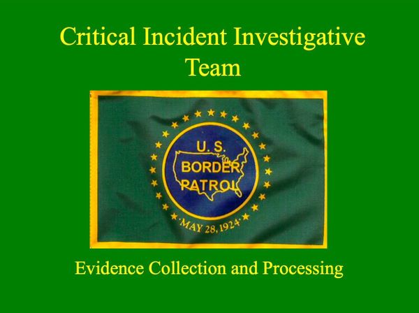 US Border Patrol Critical Incident Teams Declaration