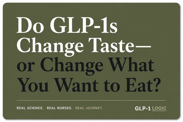 Olive elevated title graphic reading “Do GLP-1s Change Taste—or Change What You Want to Eat?” from GLP-1 Logic.