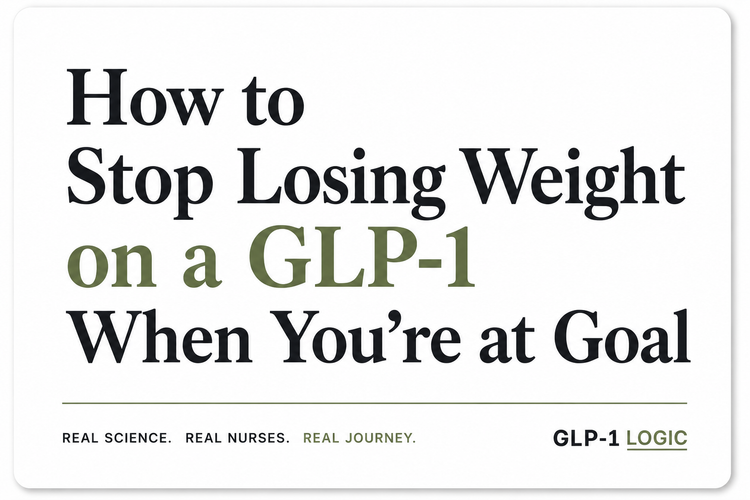 White elevated title graphic reading “How to Stop Losing Weight on a GLP-1 When You’re at Goal” from GLP-1 Logic.