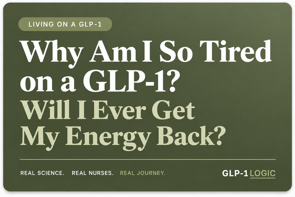 Why Am I So Tired on a GLP-1 — and Will I Ever Get My Energy Back?
