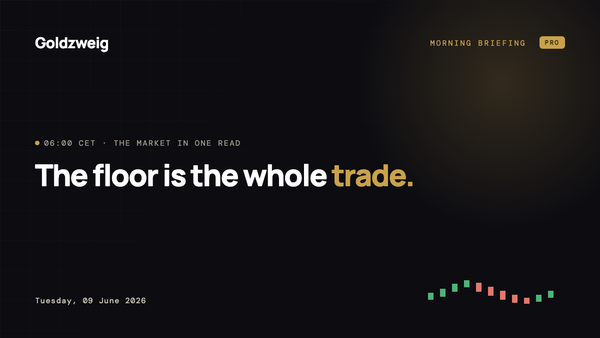 The Floor Is the Whole Trade. Extended Read, 9 June.