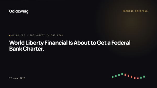 World Liberty Financial Is About to Get a Federal Bank Charter.
