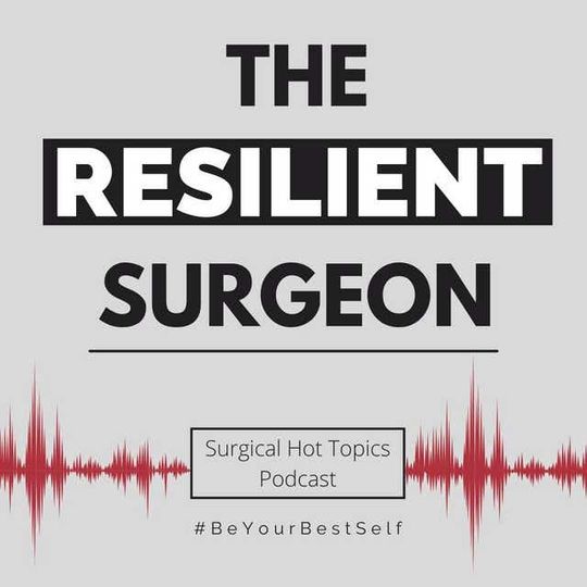 The Resilient Surgeon S2: Marcus Buckingham
