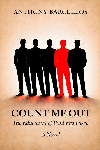 The cover of Count Me Out: The Education of Paul Francisco by Anthony Barcellos