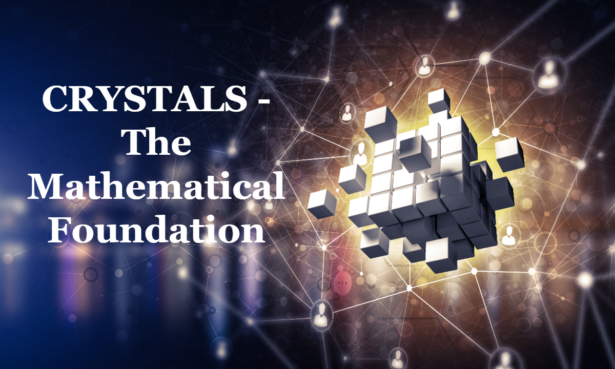 CRYSTALS - The Gentle Introduction