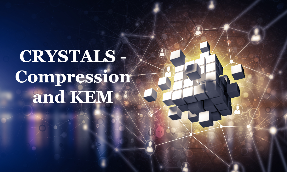 CRYSTALS - Kyber Compression and KEM