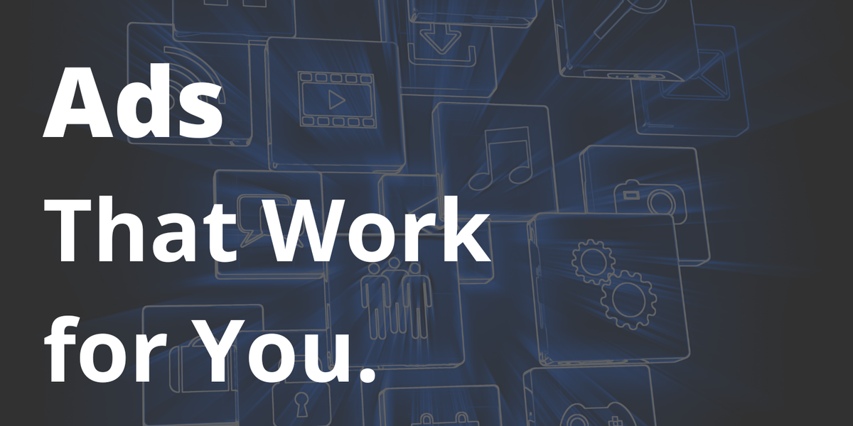 Ads That Work for You (Not at You)