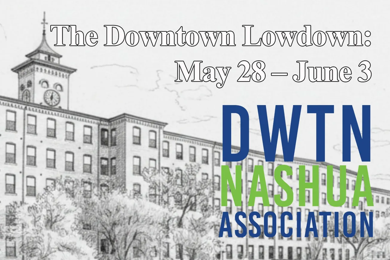 The Downtown Lowdown: May 28 - June 3
