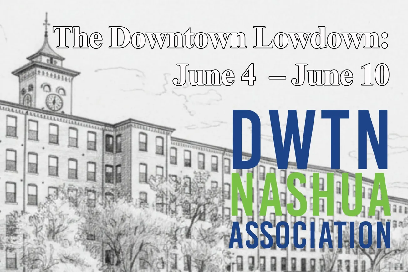 The Downtown Lowdown: June 4- June 10
