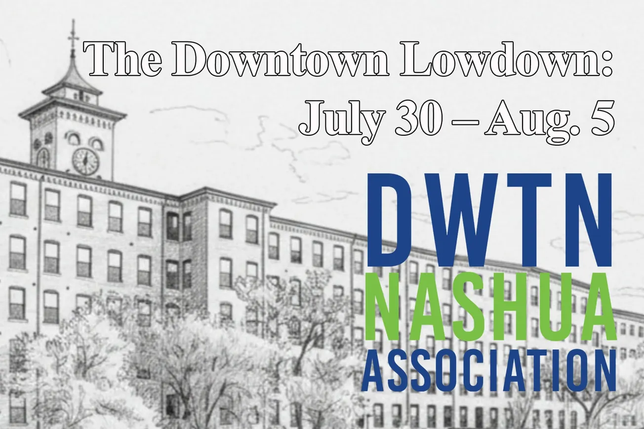 The Downtown Lowdown - July 30 to August 5