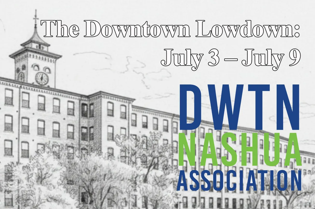 The Downtown Lowdown - July 3 to July 9