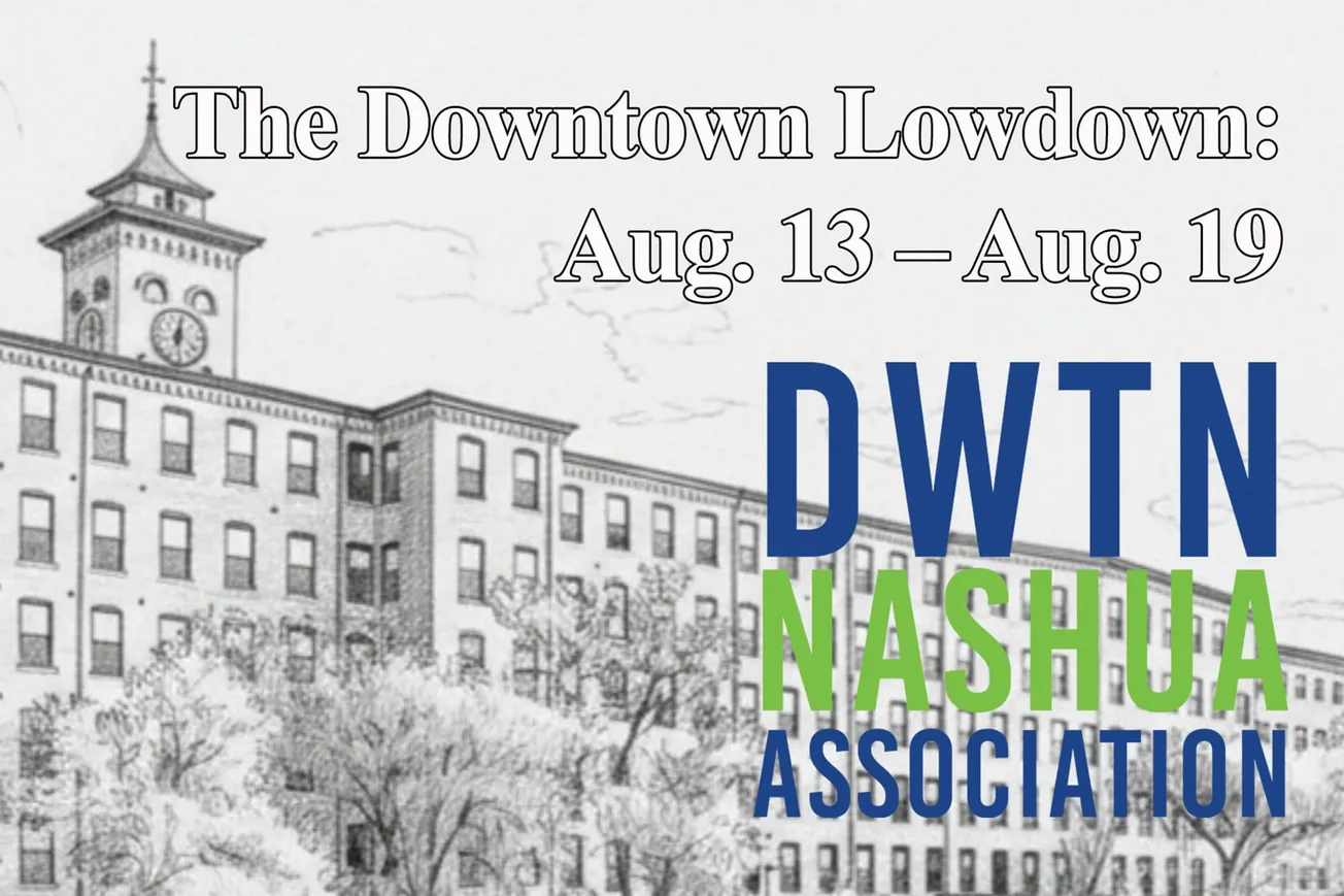 The Downtown Lowdown - August 13 to August 19