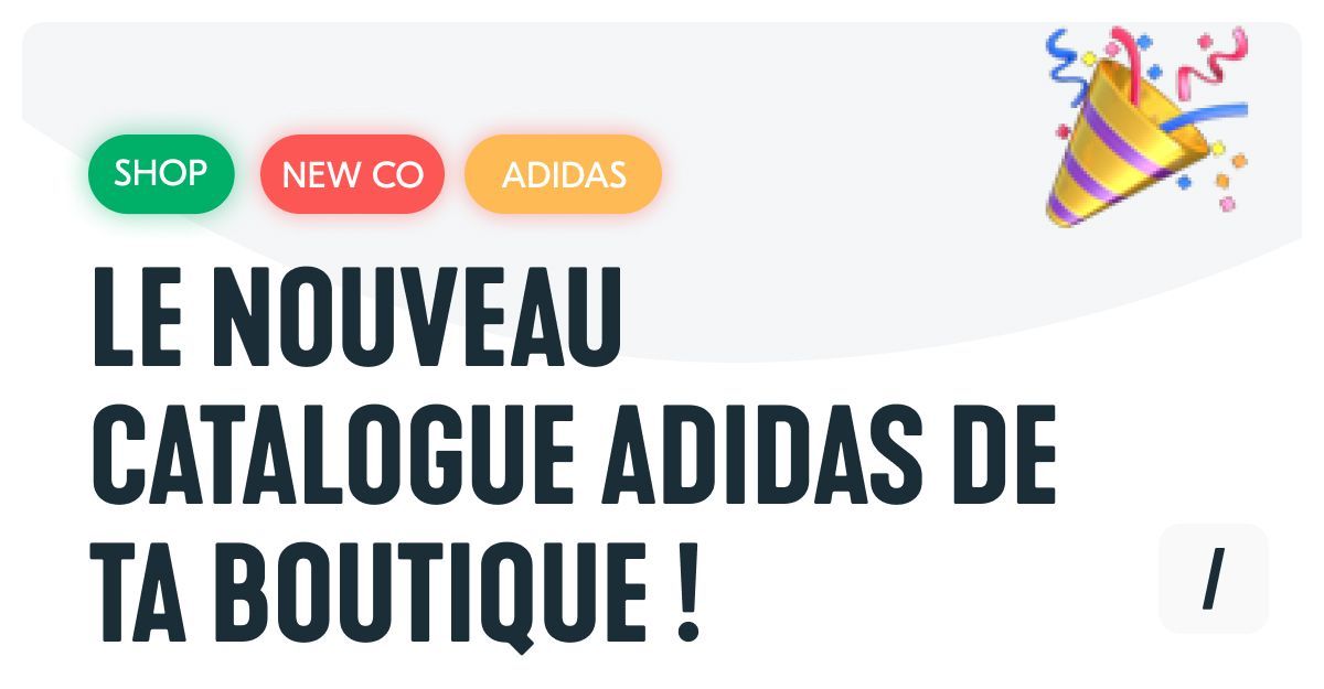 Le catalogue adidas 2022-2023 de ta boutique arrive !