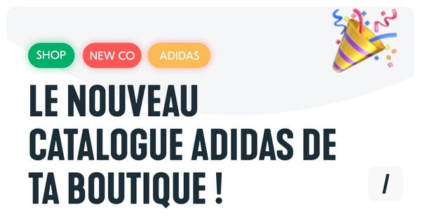 Le catalogue adidas 2022-2023 de ta boutique arrive !