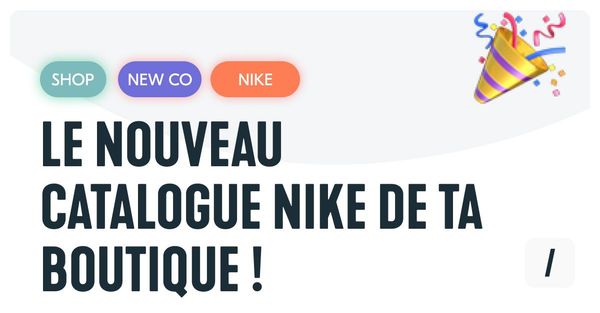 Le catalogue Nike 2022-2023 de ta boutique arrive bientôt !