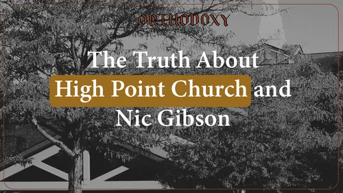 The Truth About Nic Gibson And High Point Church
