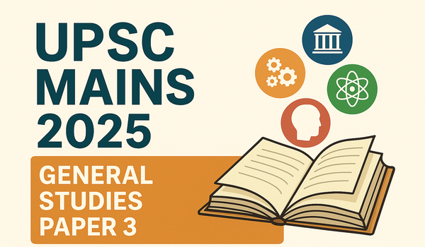 GS 3: UPSC CSE Mains 2025 Question Paper