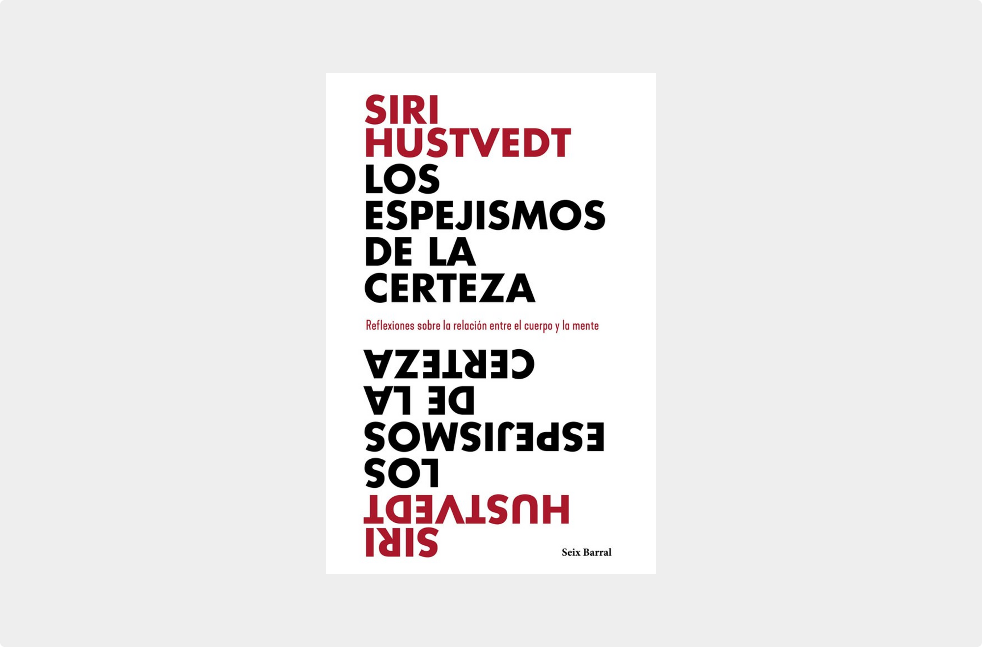 La detective de detectives:
sobre “Los espejismos de la certeza” de Siri Hustvedt