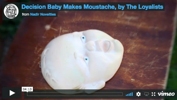 The Loyalists, "Decision Baby Makes Moustache" [Music Video]