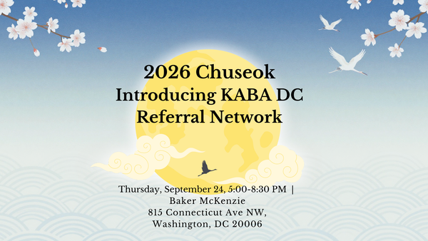 [KABA-DC] 2026 Chuseok Celebration & KDARN Launch — Sept 24: Early Bird Tickets Available!