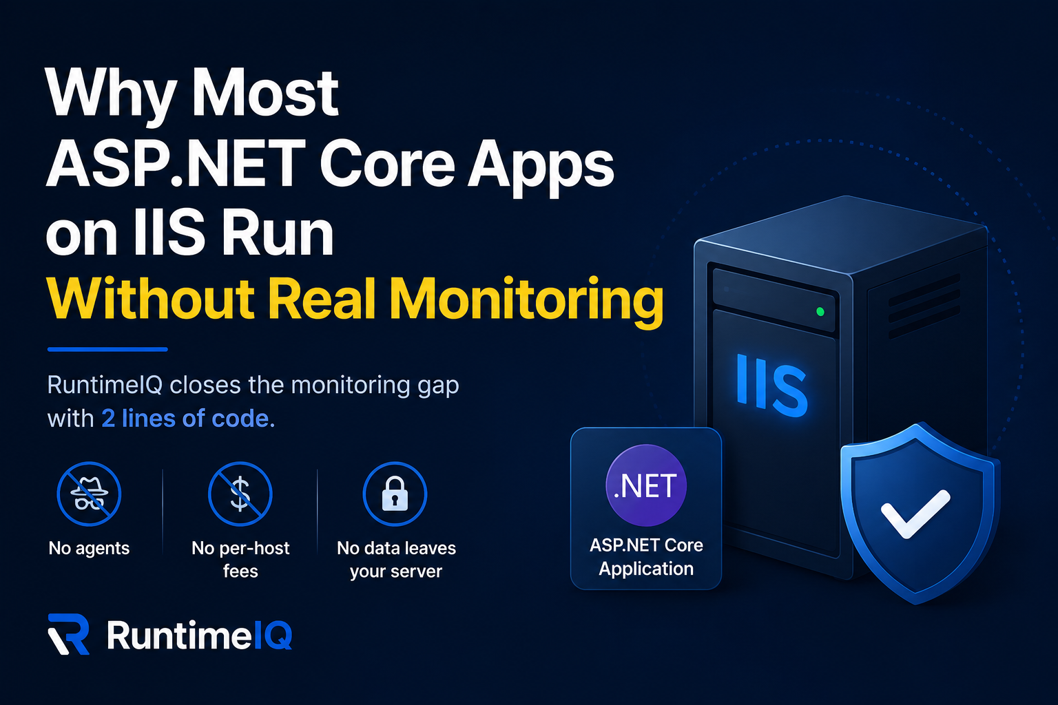 Why Most ASP.NET Core Apps on IIS Run Without Real Monitoring
