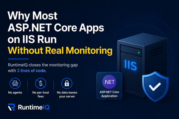 Why Most ASP.NET Core Apps on IIS Run Without Real Monitoring