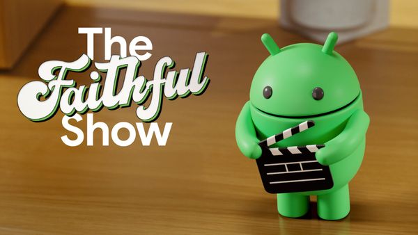The Android Show Show - Android Faithful Episode #94