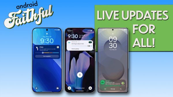Live Updates All Around - Android Faithful Episode #96