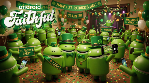 Green on the Inside - Android Faithful Episode #140