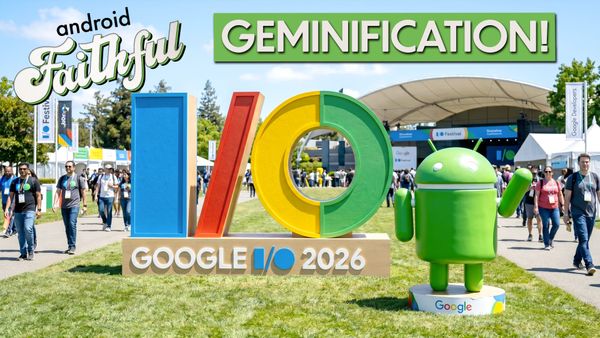 Geminification of Google I/O - Android Faithful Episode #146