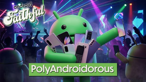 PolyAndroidorous - Android Faithful #154