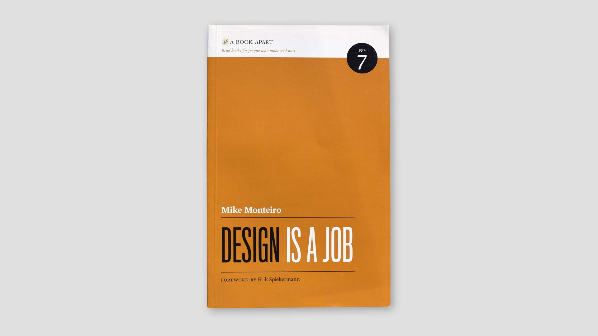 Design Is A Job by Mike Monteiro