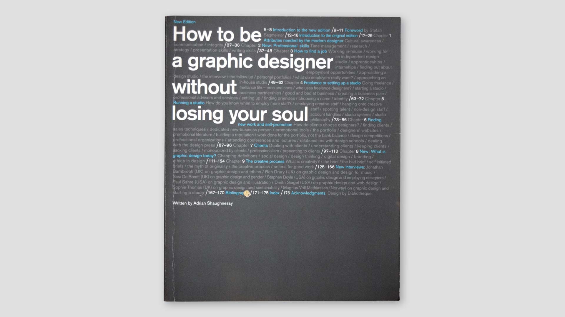 How to be a graphic designer without losing your soul by Adrain Shaughnessy