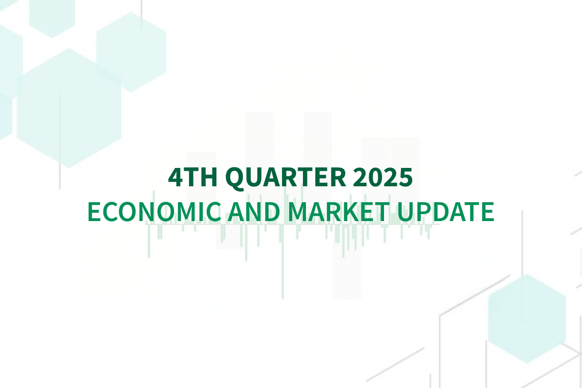 4th Quarter 2025 - Economic and Market Update