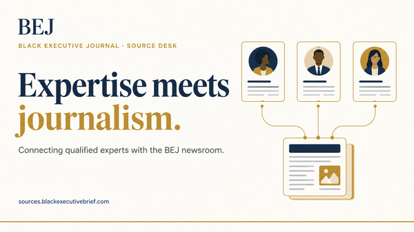 Black Executive Journal Introduces Source Desk to Connect Qualified Experts With Its Newsroom