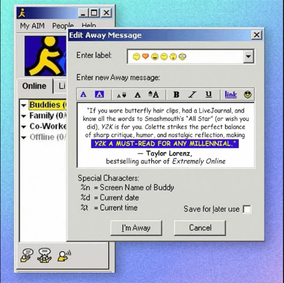 A screenshot showing an old-school AIM buddy list and away message.