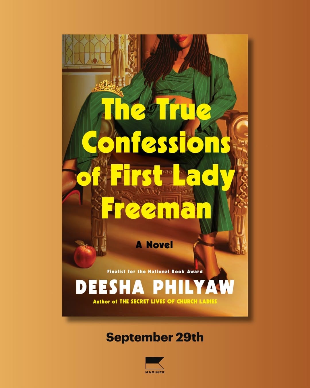 A book coverwith a Black woman in a green suit sitting in a golden chair and wearing heels. The title in yellow reads: The True Confessions of First Lady Freeman