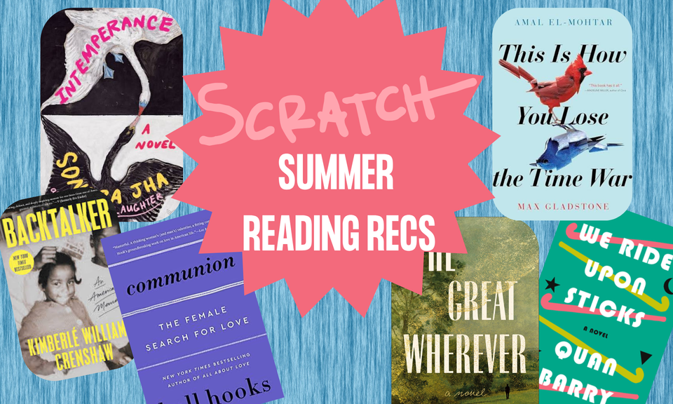 A collage of covers to the books mentioned in the post below, hovering around a star that reads "Scratch Summer Reading Recs." 