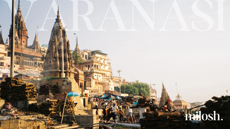 #26 | Letters from India III. - Varanasi
