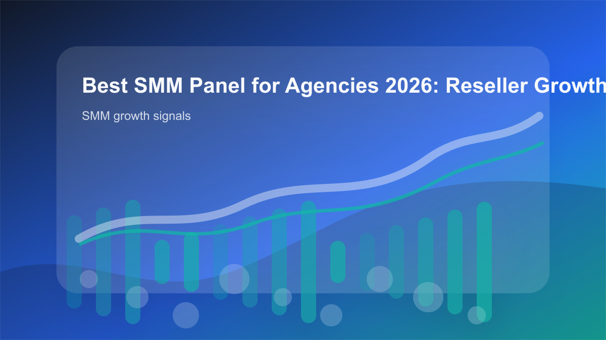 Best SMM Panel for Agencies 2026: Reseller Growth Workflow cover showing smm growth signals, content workflow, and performance checks