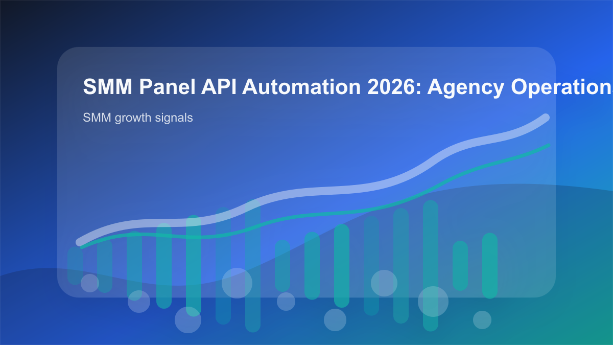 SMM Panel API Automation 2026: Agency Operations Growth Playbook cover showing smm growth signals, content workflow, and performance checks